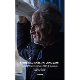 Varje dag dör jag långsamt