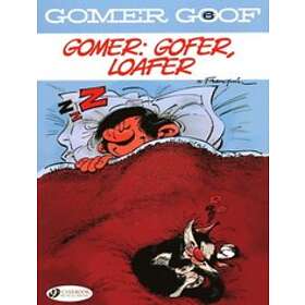 Gomer Goof Vol. 6: Gomer: Gofer, Loafer