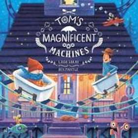 Tom's Magnificent Machines