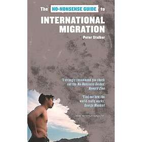 The No-Nonsense Guide to International Migration