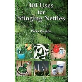101 Uses for Stinging Nettles