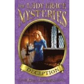The Lady Grace Mysteries: Deception