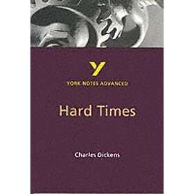 Hard Times: York Notes Advanced everything you need to catch up, study and prepa