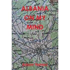Albania on My Mind