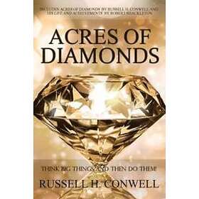 Acres of Diamonds by Russell H. Conwell