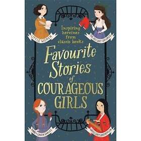 Favourite Stories of Courageous Girls