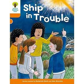 Oxford Reading Tree: Level 6: More Stories B: Ship in Trouble