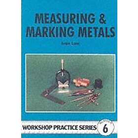 Measuring and Marking Metals
