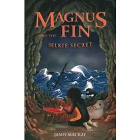 Magnus Fin and the Selkie Secret