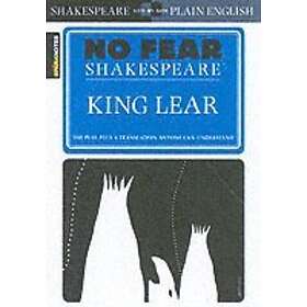 No Fear Shakespeare: King Lear