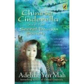 Chinese Cinderella and the Secret Dragon Society