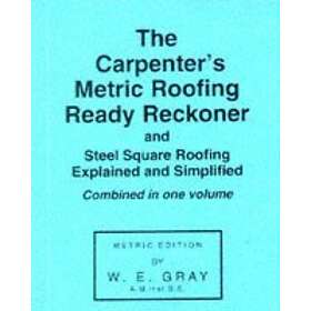 Carpenter's Metric Roofing Ready Reckoner