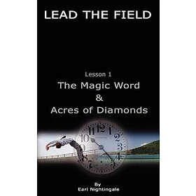 LEAD THE FIELD By Earl Nightingale Lesson 1