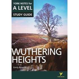 Wuthering Heights: York Notes for A-level everything you need to catch up, study and prepare for and 2023 and 2024 exams and assessments