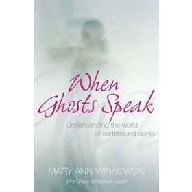 WHEN GHOSTS SPEAK