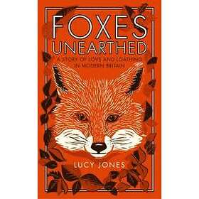Foxes Unearthed