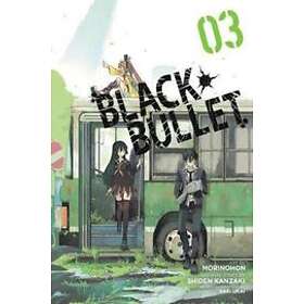 Black Bullet, Vol. 3 (manga)