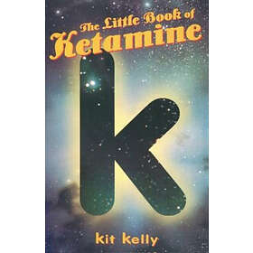 The Little Book of Ketamine