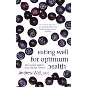 Eating Well for Optimum Health
