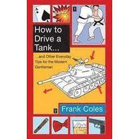 How to Drive a Tank