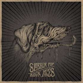 Slobber Pup Black Aces LP