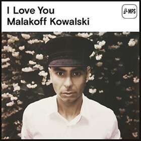 Malakoff Kowalski I Love You LP