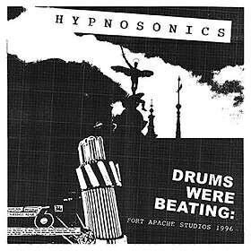 Hypnosonics Drums Were Beating Fort Apache Studios LP
