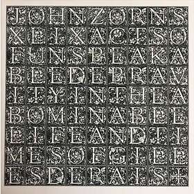 John Zorn 49 Acts Of Unspeakable Depravity In The Abominable Life And Times Gill