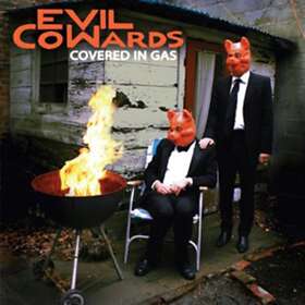 Evil Cowards Covered In Gas CD