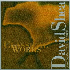 Shea Classical Works CD