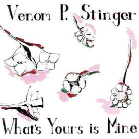 P. Stinger What's Yours Is Mine LP