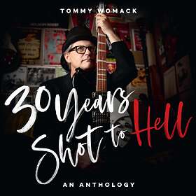 Tommy Womack 30 Years Shot To Hell An Anthology CD
