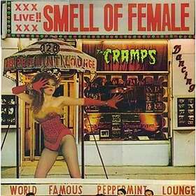 The Cramps Smell Of Female CD
