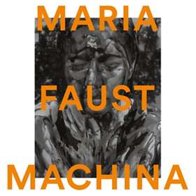 Maria Faust Machina LP