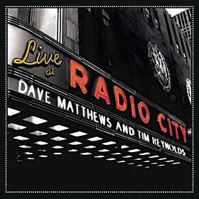 Dave Matthews & Tim Reynolds Live At Radio City Music Hall CD