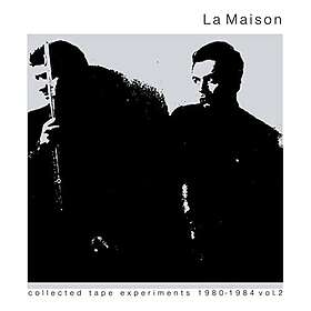 La Maison Collected Tape Experiments 1980-1984 Vol 2 LP