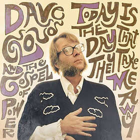 Dave Cloud & The Gospel Of Power Today Is Day That They Take Me Away LP