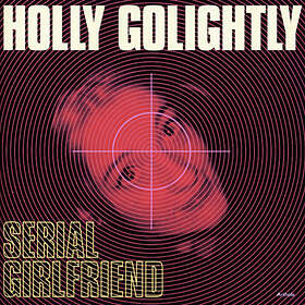 Holly Golightly Serial Girlfriend CD