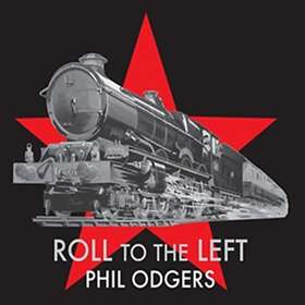 Phil Odgers Roll To The Left Limited Edition LP