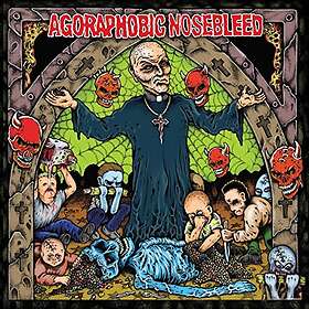 Agoraphobic Nosebleed Altered States Of America LP