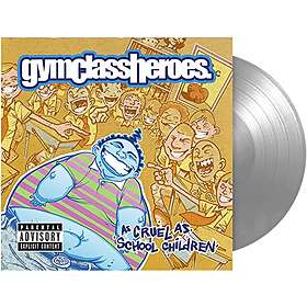 Gym Class Heroes As Cruel School Children LP