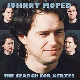 Johnny Moped The Search For Xerxes LP