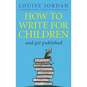 How To Write For Children And Get Published
