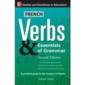 French Verbs & Essentials of Grammar, 2E