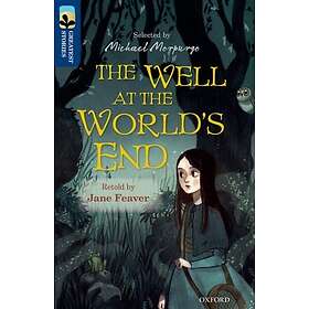 Oxford Reading Tree TreeTops Greatest Stories: Oxford Level 14: The Well at the World's End