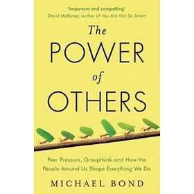 The Power of Others