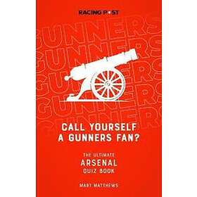 Call Yourself a Gunners Fan?