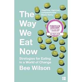 The Way We Eat Now