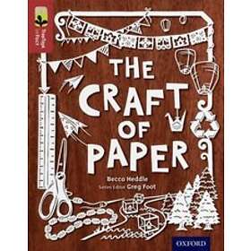 Oxford Reading Tree TreeTops inFact: Level 15: The Craft of Paper