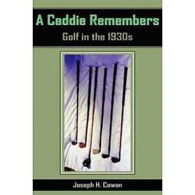 A Caddie Remembers